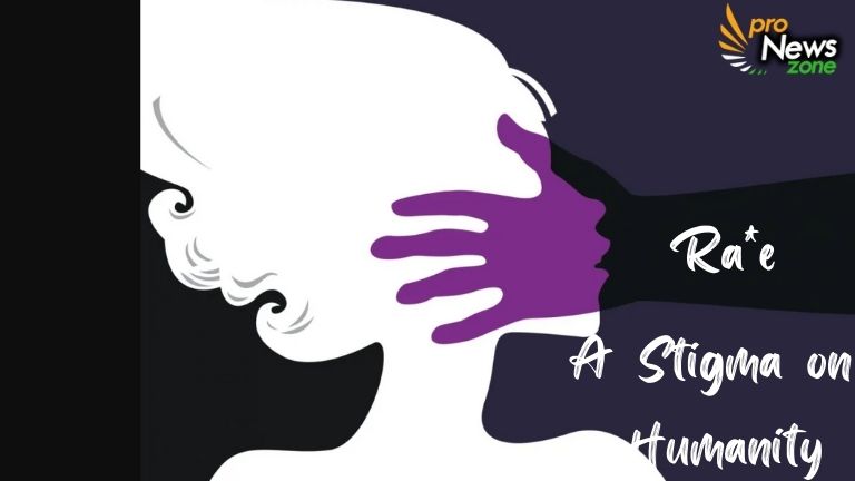 RAPE: A STIGMA ON HUMANITY
