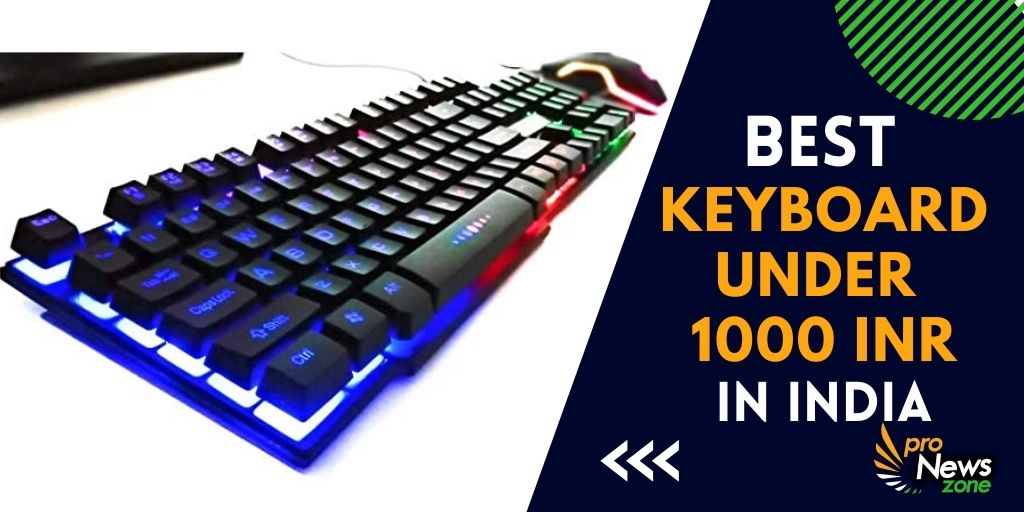 Best Keyboard Under 1000 in India (2022)