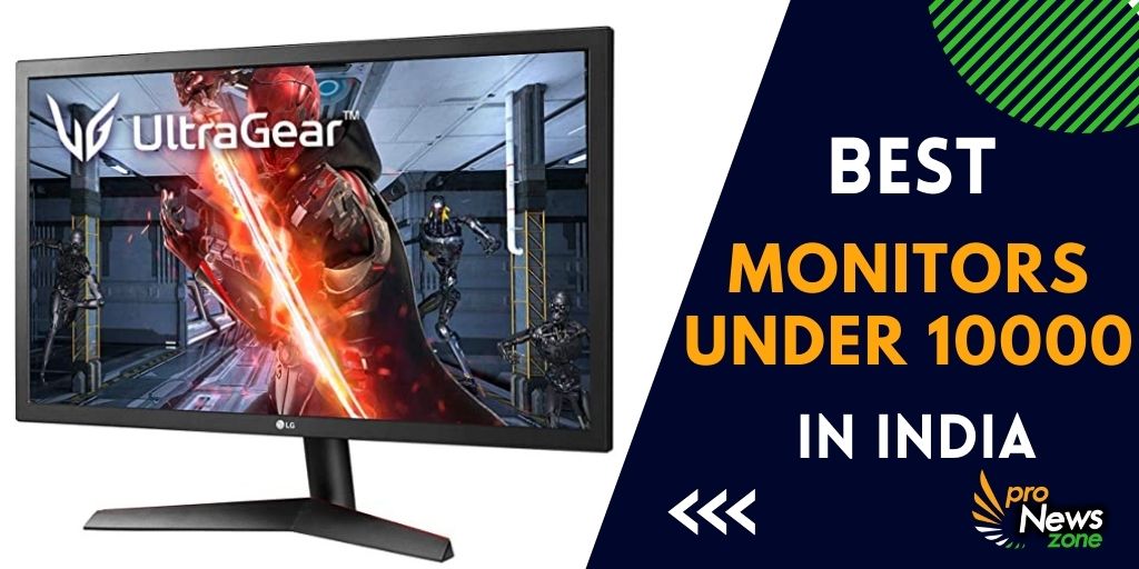 Best Monitors Under 10000 In India 2022 [Reviews with Buying Guide]