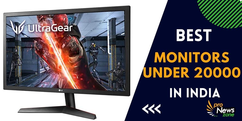 Best Monitors Under 20000 In India 2022 (Reviews with Buying Guide)